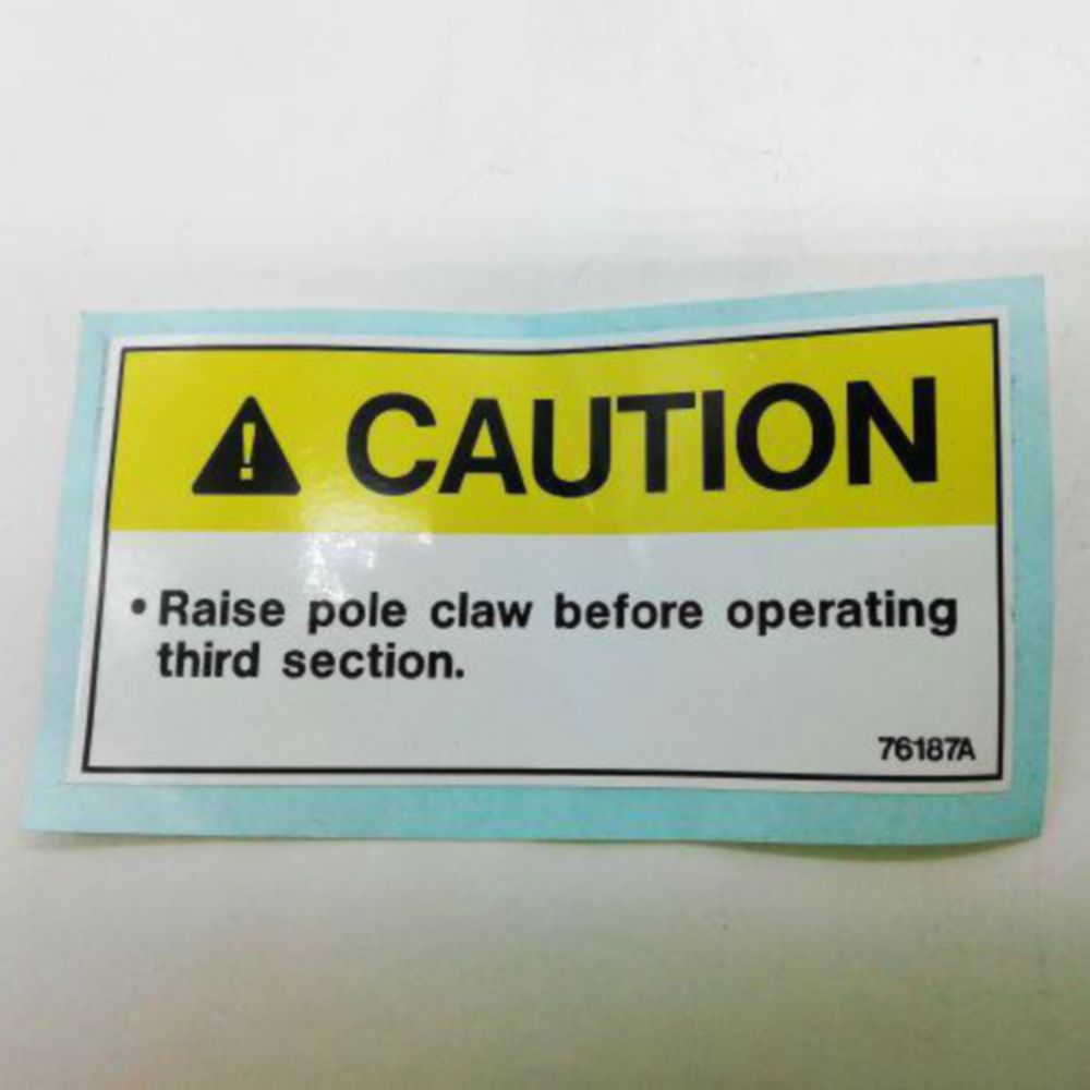 DECAL *CAUTION RAISE POLECLAW