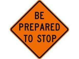 Dicke Superbright Reflective Orange Roll-Up Sign - "Be Prepared to Stop", 48"